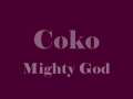 Coko - Mighty God 
