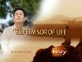 Supervisor of Life - (The Way 56 -Photo Essay by Rev.Dr.Jaerock Lee) 
