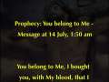 Prophecy: You belong to Me - Message at 14 July, 1:50 am 