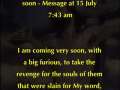 Prophecy: I am coming very soon - Message at 15 July 7:43 am 