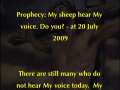 Prophecy: My sheep hear My voice. Do you? - at 20 July 2009 