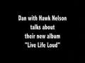 Dan From Hawk Nelson on The Band's New Album 