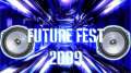 Future Fest 2009 Promo 