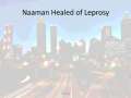 Naaman Healed of Leprosy Part 2 of 3 