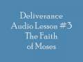 03 The Faith of Moses 