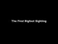 Righteous Insanity: The First Bigfoot Sighting 