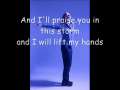 Praise You in this Storm Casting Crowns with lyrics 