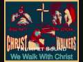 Christ Walkers-Trumpet Sound