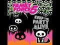 Family Force 5 - Keep The Party Alive 