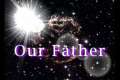 "OUR FATHER" Recited By The Abalonekid 