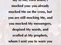 Prophecy: you mocked Me 