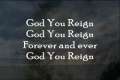 God You Reign-with lyrics 