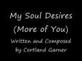 My Soul Desires(More of You) 