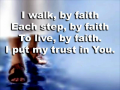 I Walk By Faith 