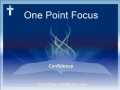 One Point Focus: Confidence 