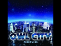 Fireflies by Owl City 