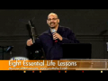 Eight Essential Life Lessons - Pastor Dave Burrows 