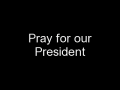 A Pray  Request  for Obama