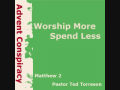 Advent Conspiracy: Worship More, Spend Less 