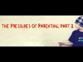 The Pressures of Parenting, Part 2 (John MacArthur) 