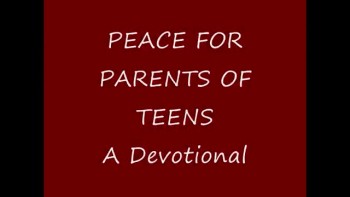 Peace for Parents of Teens 