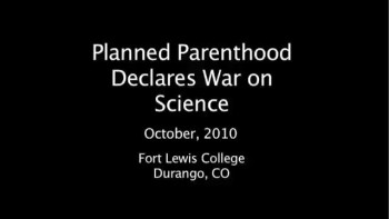 Planned Parenthood Declares War on Science 