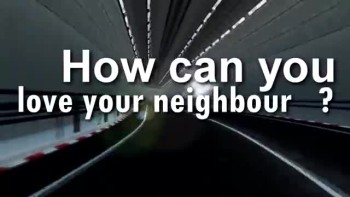 Muslims Are Your Neighbour - Now What? 
