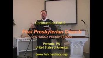 Sermon: "No Teleprompter Here!" Pt. 1, 11/14/2010 First Presbyterian Church Perkasie, Orthodox 