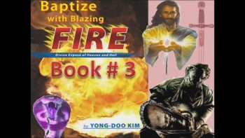 Book THREE: Baptized by Blazing Fire (2/4) Intensive Spiritual Warfare