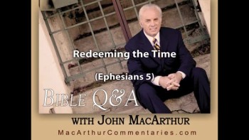 Redeeming the Time (Ephesians 5:16) 