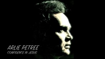 CONFIDENCE IN JESUS - Arlie Petree 