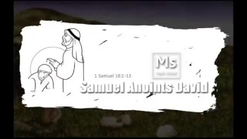 Samuel Anoints David - y2_w17 
