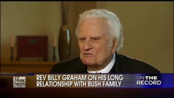Rev. Billy Graham Talks About President Bush 