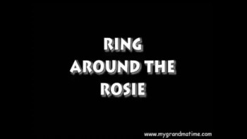 Ring Around the Rosie 