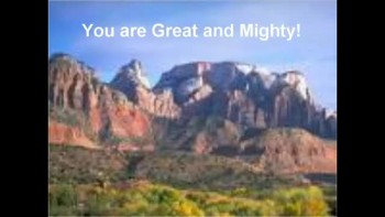 You are Great & Mighty 