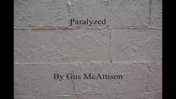 Paralyzed - Gus McAttison 