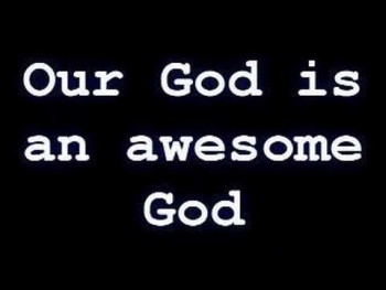 awsome God