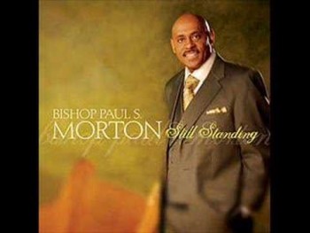 Be Blessed by: Bishop Paul S. Morton 