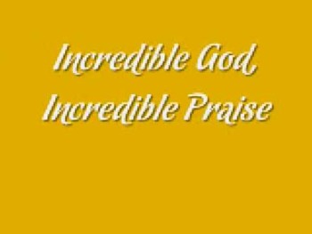 Youthful Praise - Incredible God, Incredible Praise 