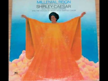 "Windstrom" Shirley Caesar
