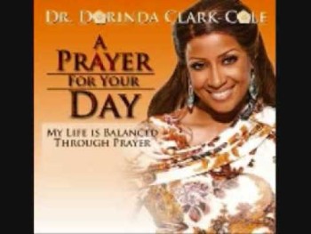 Dr. Dorinda Clark-Cole’s Prayer For Your Day 