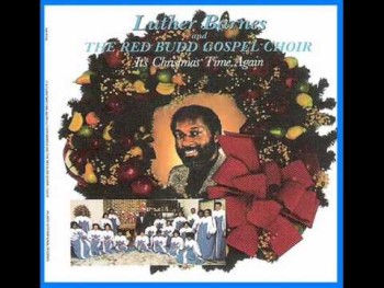 Luther Barnes & RBGC-For Unto A Child Is Born 
