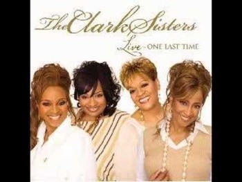 Blessed and Highly Favored - The Clark Sisters 
