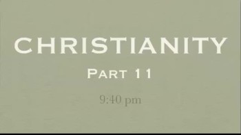 CHRISTIANITY - PART 11 