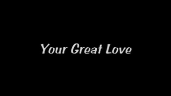 Your Great Love by Eddie Gilbert (lyrics) 