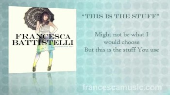 This is the Stuff-Francesca Battistelli Lyrics 
