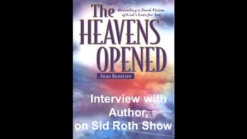 Anna Rountree, the Heavens Opened, The Priestly Bride, Sid Roth Interview