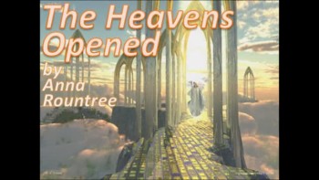 The Heaven's Opened by Anna Rountree -2/2