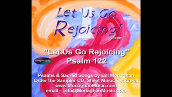 Bill's version of Psalm 122, inspired by the people of Ibanda, Uganda at St. Charles Lwanga Bubaare Parish and their joyful version of "Mkate Wetu, "  even down to the echos and hand claps! Available as SHEET MUSIC - visit www.MonaghanMusic.com or send an email to info@MonaghanMusic.com - God Bless and thanks for listening!