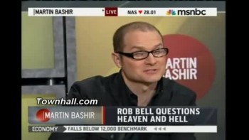 MSNBC Host Makes Rob Bell Squirm: "You're Amending The Gospel So That It's Palatable!"